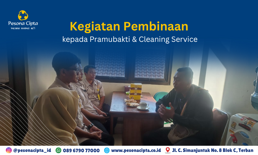 Giat Pembinaan untuk Meningkatkan Kinerja Pramubakti dan Cleaning Service di Pesona Cipta